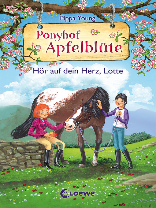 Title details for Ponyhof Apfelblüte (Band 17)--Hör auf dein Herz, Lotte by Pippa Young - Available